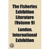 Fisheries Exhibition Literature (Volume 9)