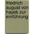 Friedrich August von Hayek zur Einführung