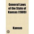 General Laws Of The State Of Kansas (1909)