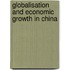 Globalisation and Economic Growth in China