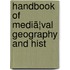 Handbook Of Mediã¦Val Geography And Hist