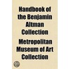 Handbook Of The Benjamin Altman Collection door Metropolitan Museum of Art Collection