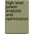 High Level Power Analysis And Optimization