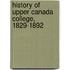History Of Upper Canada College, 1829-1892