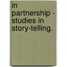 In Partnership - Studies In Story-Telling. by Blander Matthews