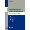 Inductive Synthesis Of Functional Programs door Ute Schmid