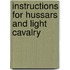 Instructions for Hussars and Light Cavalry