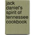 Jack Daniel's Spirit Of Tennessee Cookbook