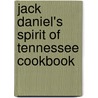 Jack Daniel's Spirit Of Tennessee Cookbook door Pat Mitchamore
