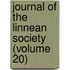 Journal of the Linnean Society (Volume 20)