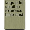 Large Print Ultrathin Reference Bible-nasb door Onbekend