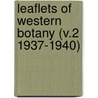 Leaflets of Western Botany (V.2 1937-1940) door John Thomas Howell