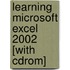 Learning Microsoft Excel 2002 [with Cdrom]