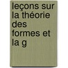 Leçons Sur La Théorie Des Formes Et La G door Henri Andoyer