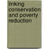 Linking Conservation And Poverty Reduction