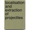 Localisation and Extraction of Projectiles door L. Ombredanne