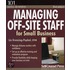 Managing Off-Site Staff For Small Business
