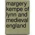 Margery Kempe Of Lynn And Medieval England
