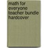 Math For Everyone Teacher Bundle Hardcover