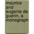 Maurice And Eugenie De Guerin, A Monograph