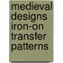 Medieval Designs Iron-On Transfer Patterns