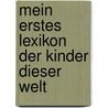 Mein erstes Lexikon der Kinder dieser Welt door Stéphanie Ledu