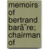 Memoirs Of Bertrand Barã¨Re; Chairman Of