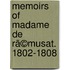 Memoirs Of Madame De Rã©Musat. 1802-1808