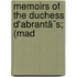 Memoirs Of The Duchess D'Abrantã¨S; (Mad