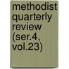 Methodist Quarterly Review (Ser.4, Vol.23) by Methodist Episcopal Church