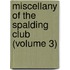 Miscellany of the Spalding Club (Volume 3)