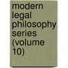 Modern Legal Philosophy Series (Volume 10) door Association of Schools