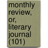 Monthly Review, Or, Literary Journal (101) door Ralph Griffiths