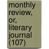 Monthly Review, Or, Literary Journal (107) door Ralph Griffiths