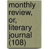 Monthly Review, Or, Literary Journal (108) door Ralph Griffiths