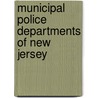 Municipal Police Departments of New Jersey door Not Available