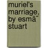 Muriel's Marriage, By Esmã¨ Stuart