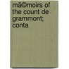 Mã©Moirs Of The Count De Grammont; Conta door Henry Vizetelly