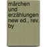 Märchen Und Erzählungen New Ed., Rev. By
