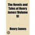 Novels And Tales Of Henry James (Volume 9)