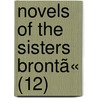 Novels Of The Sisters Brontã« (12) door Temple Scott