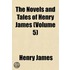Novels and Tales of Henry James (Volume 5)