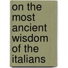 On The Most Ancient Wisdom Of The Italians by R. Miner