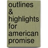 Outlines & Highlights For American Promise door Reviews Cram101 Textboo