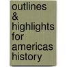 Outlines & Highlights For Americas History by Reviews Cram101 Textboo