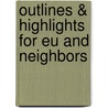 Outlines & Highlights For Eu And Neighbors by Reviews Cram101 Textboo