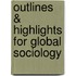 Outlines & Highlights For Global Sociology