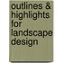 Outlines & Highlights For Landscape Design