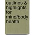 Outlines & Highlights For Mind/Body Health