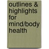 Outlines & Highlights For Mind/Body Health by Cram101 Textbook Reviews